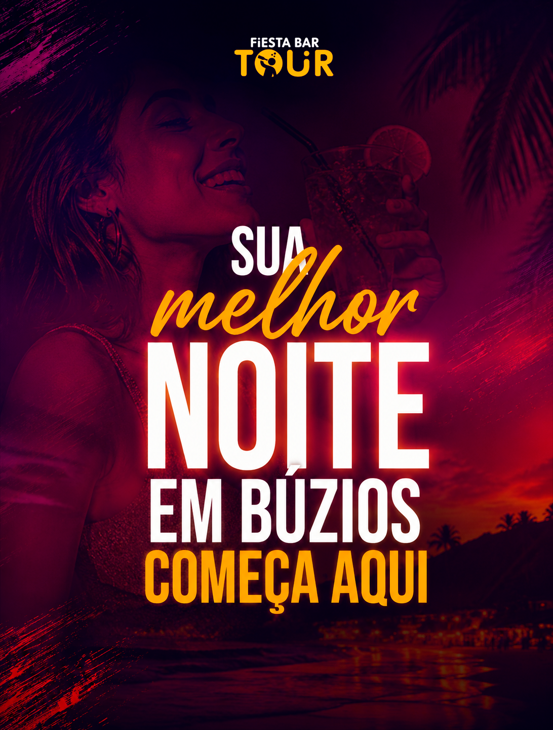 Sua melhor noite em Búzios começa aqui